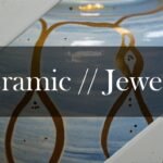 Crafting Ceramic Jewelry: A Comprehensive Guide