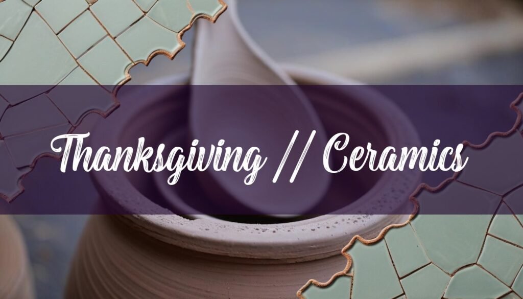 Guide to Finding Thanksgiving Ceramics to Paint