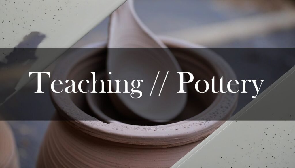 Guide to Teaching Pottery Classes