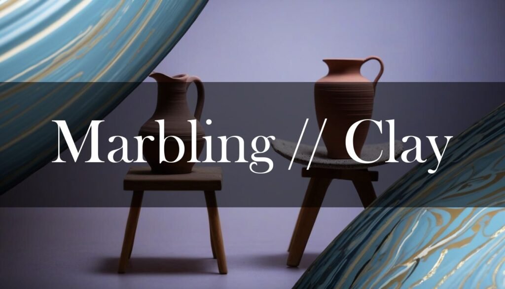 Marbling Magic: Swirling Color in Clay