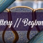 Pottery for Beginners: A Step-by-Step Guide