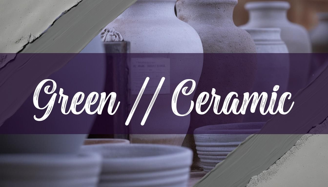 What Is Green Ceramic? Exploring Color and Eco-Friendly Options ...