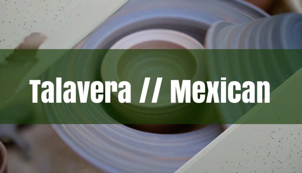 Where to Buy Talavera Pottery Online: A Guide to Authentic Mexican Art