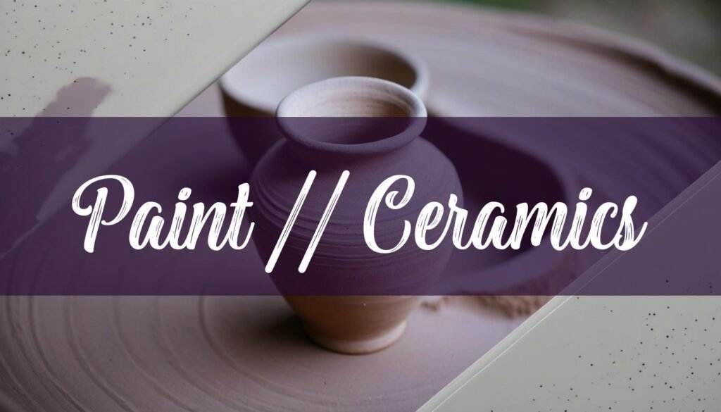 Where to Paint Ceramics: A Guide to Creative Locations