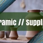 Your Guide to Where to Buy Ceramic Supplies